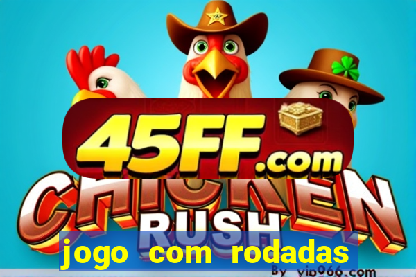 jogo com rodadas gratis sem deposito